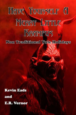 Have Yourself A Merry Little Krampus: Non Traditional Yule Holidays