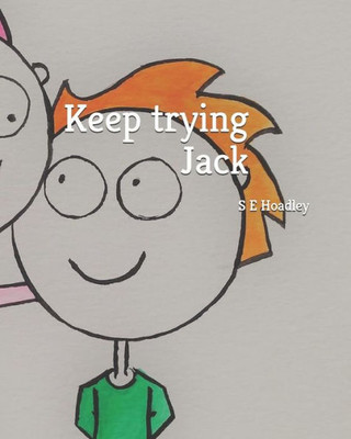 Keep trying Jack