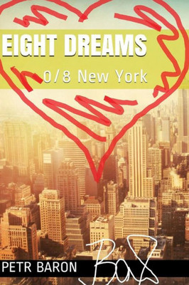 Eight Dreams: 0/8 New York