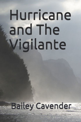 Hurricane and The Vigilante (The Chronicles of Gaia)