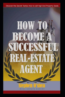 How to become a successful real estate agent (series 1)