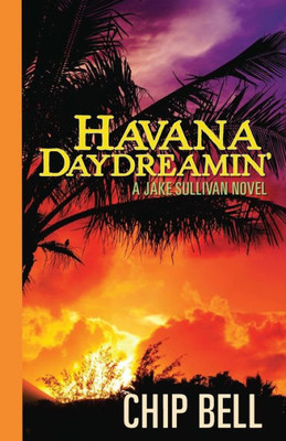 Havana Daydreamin' (Jake Sullivan Series)