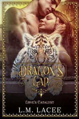 Dragon's Gap: Love's Catalyst: A Novella (DRAGON'S GAP SERIES)