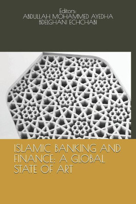 ISLAMIC BANKING AND FINANCE: A GLOBAL STATE OF ART