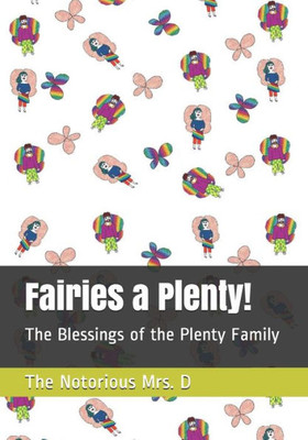 Fairies a Plenty!: The Blessings of the Plenty Family (Juju's Fairies)