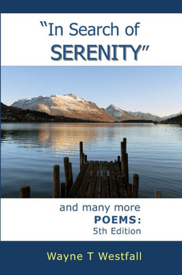 'In Search of Serenity' and many more POEMS: 5th Edition