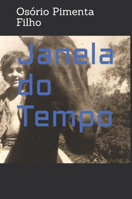 Janela do Tempo (Portuguese Edition)