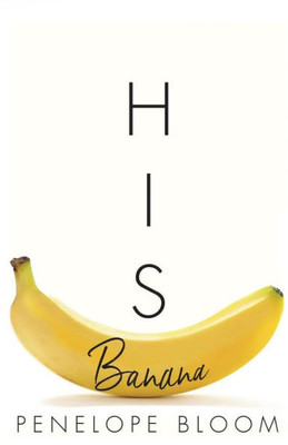 His Banana (Objects of Attraction)