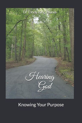 Hearing God: Knowing Your Purpose