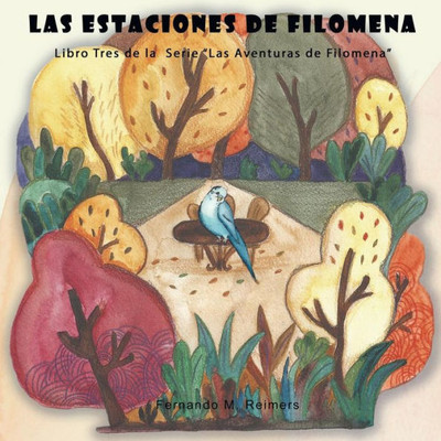 Las Estaciones de Filomena (Las Aventuras de Filomena) (Spanish Edition)