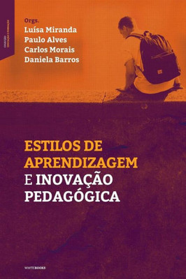Estilos de Aprendizagem e inovação pedagógica (Portuguese Edition)