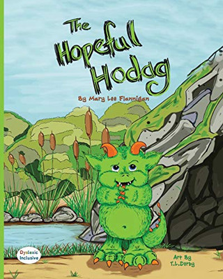 The Hopeful Hodag (Dyslexic Inclusive) - Paperback