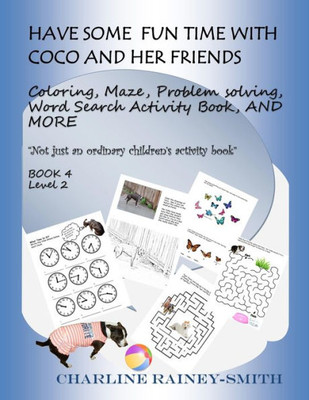 Have Some Fun Time With Coco and Her Friends (Coco Activity Fun Books)