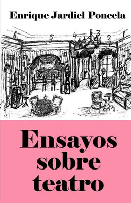 Ensayos sobre teatro (Spanish Edition)