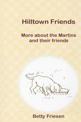 Hilltown Friends (The Martin Family)