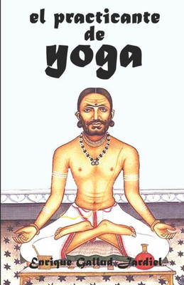 El practicante de yoga y otros cuentos místicos (Cuentos de sabiduría y espiritualidad) (Spanish Edition)