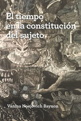 El tiempo en la constitución del sujeto (Spanish Edition)
