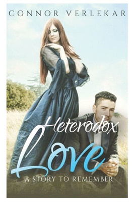 Heterodox Love: It's just an unique love story