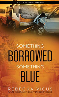 Something Borrowed, Something Blue - Hardcover