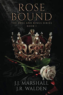 Rose Bound: The Rose and King series Book 1