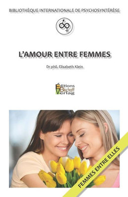 L'AMOUR ENTRE FEMMES (French Edition)