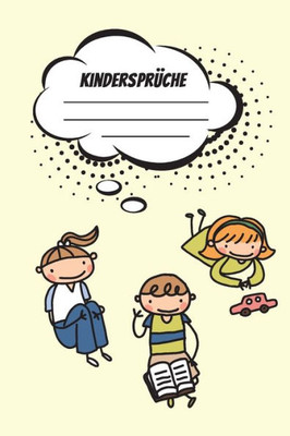 Kindersprüche: Festhaltebuch für lustige Kindersprüche | Zum Notieren, Erinnern und Schmunzeln (German Edition)