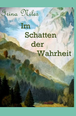 Im Schatten der Wahrheit (German Edition)