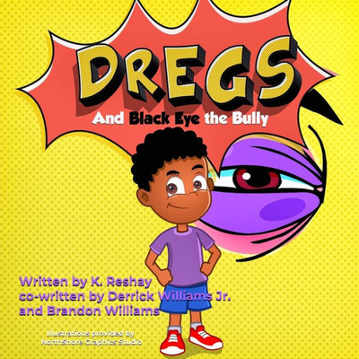 Dregs and Black Eye the Bully (Growing Up Dregs)