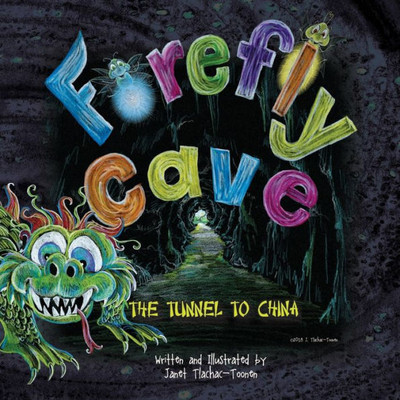 Firefly Cave: The Tunnel to China