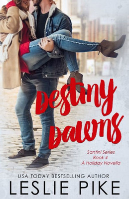 Destiny Dawns (Santini Series)