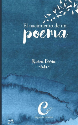 El nacimiento de un poema (Spanish Edition)