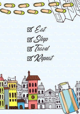 Eat Sleep Travel Repeat