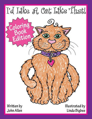 I'd Like A Cat Like That: Coloring Book