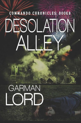 Desolation Alley (Commando Chronicles)