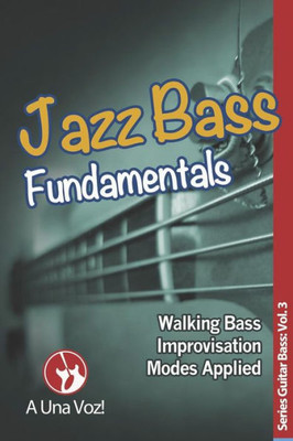 Jazz Bass Fundamentals (Bass Guitar)