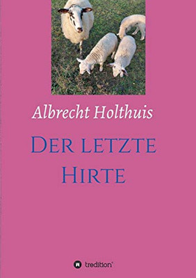 Der letzte Hirte (German Edition) - Paperback