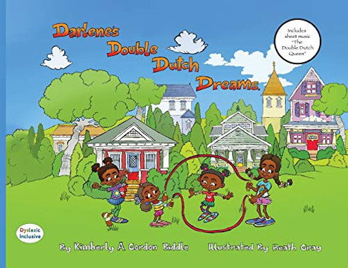 Darlene's Double Dutch Dreams (Dyslexic Inclusive) - Paperback