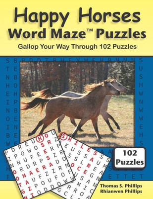 Happy Horses Word Maze Puzzles: Gallop Your Way Through 102 Puzzles (Animal Word Maze Puzzle Book)