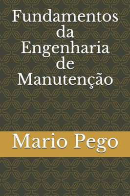 Fundamentos da Engenharia de Manutenção (Portuguese Edition)