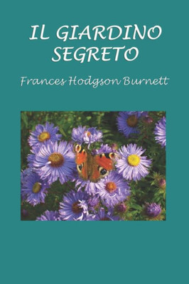 Il giardino segreto (Italian Edition)