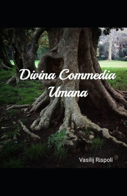 Divina Commedia Umana (Italian Edition)