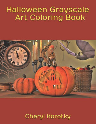 Halloween Grayscale Art Coloring Book (Halloween Grayscale Art Coloring Books)