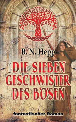 Die sieben Geschwister des Bösen (German Edition)