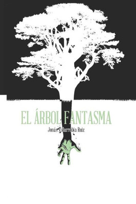 El árbol fantasma (Spanish Edition)