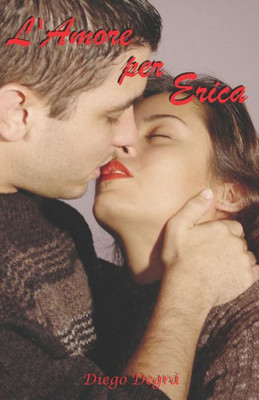 L'amore per Erica (Italian Edition)