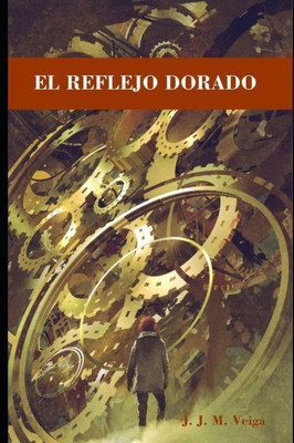 El reflejo dorado (Spanish Edition)