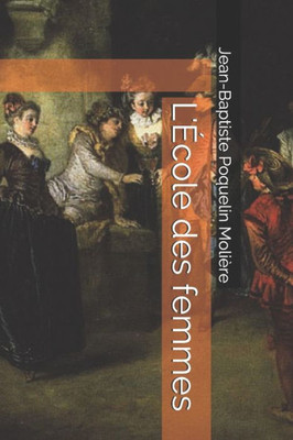L'École des femmes (French Edition)