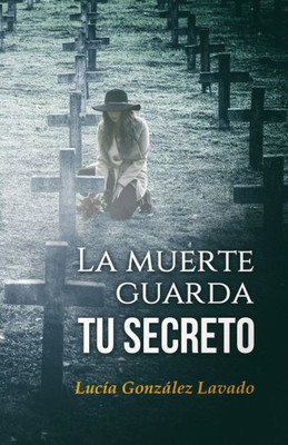 La muerte guarda tu secreto (Spanish Edition)
