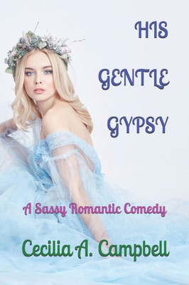 His Gentle Gypsy (Love In The Mountains)