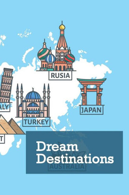 Dream Destinations